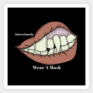 Sneeriously, Wear A Mask Sticker